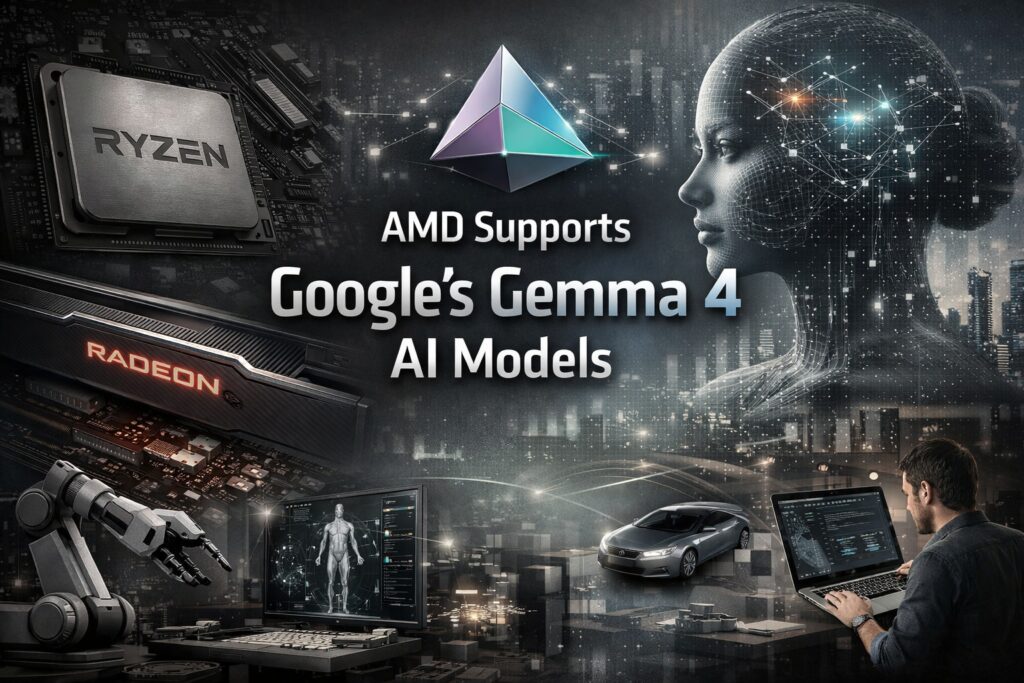 AMD supports Google's Gemma 4 Models, Ryzen CPU, Radeon GPU, AI neural head, robotic arm, autonomous car, and developer coding.